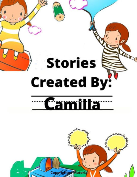 Stories Created By: Camilla