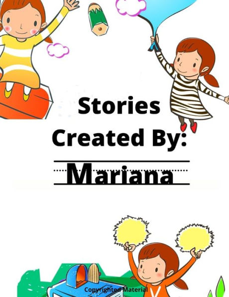 Stories Created by: Mariana