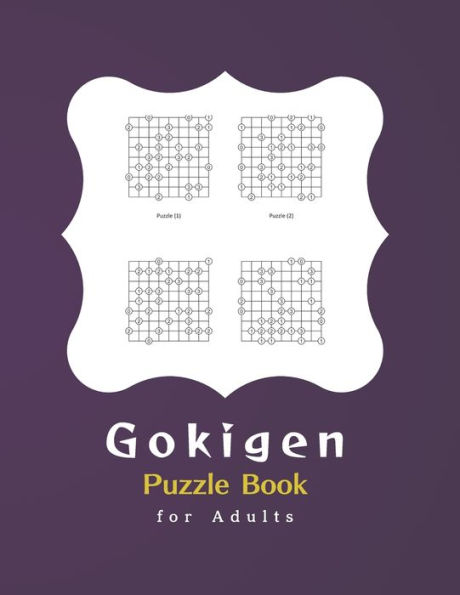 Gokigen Puzzle Book for Adults: 300 Japanese Logic Puzzles With Solutions - Book to Challenge Your Brain - for Gokigen Lovers (8,5 x 11 in - 150 Pages)