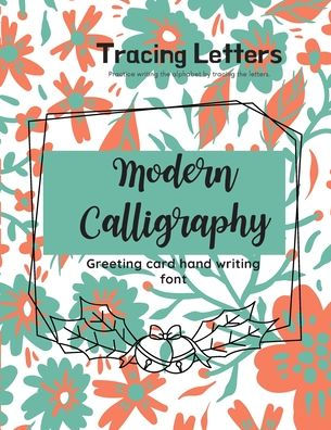 Modern Calligraphy Greeting card hand writing font: Practice writing the alphabet by tracing the letters