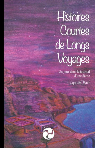 Histoires Courtes de Longs Voyages: Un jour dans le journal d'une dame