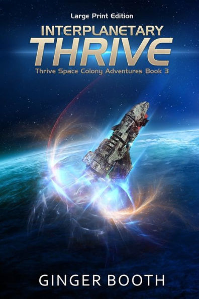 Interplanetary Thrive: Large Print Edition