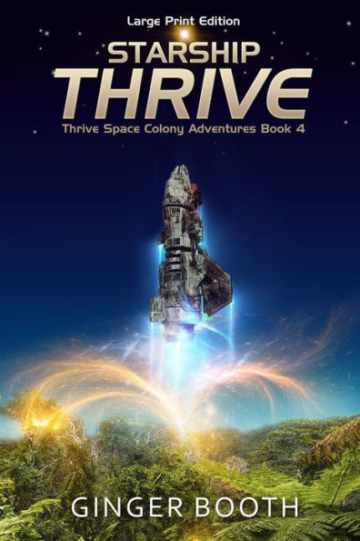 Starship Thrive: Large Print Edition