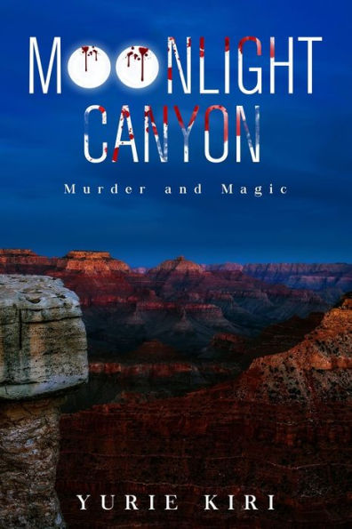Moonlight Canyon: Murder and Magic