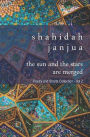 The Sun and Stars Are Merged: Poetry and Prose Collection - Vol 2