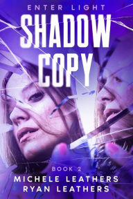 Title: Enter Light: Shadow Copy, Author: Ryan Leathers