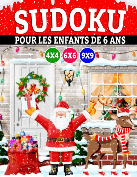 Sudoku pour les enfants de 6 ans: 311 Sudoku (édition Noël) pour enfants dès 5 ans - avec instructions et solutions, Pour garçons et filles