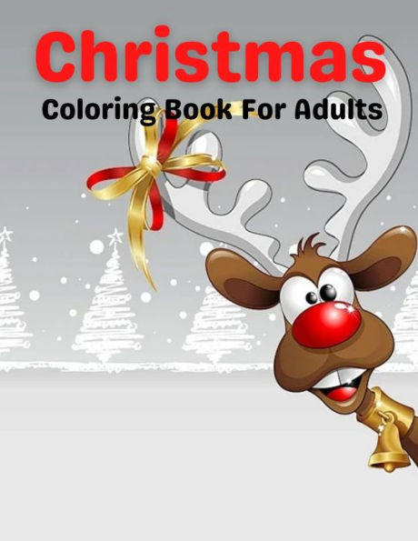 Christmas Coloring Book For Adults: An Adult Coloring Book Featuring Relaxing Christmas Winter Scenes and Cozy Interior Designs