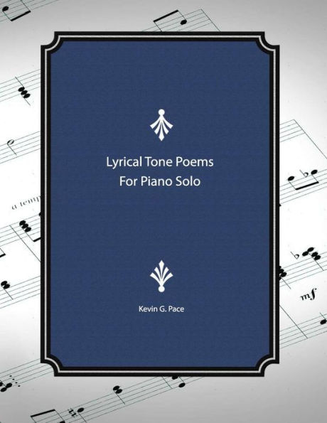 Lyrical Tone Poems for Piano Solo