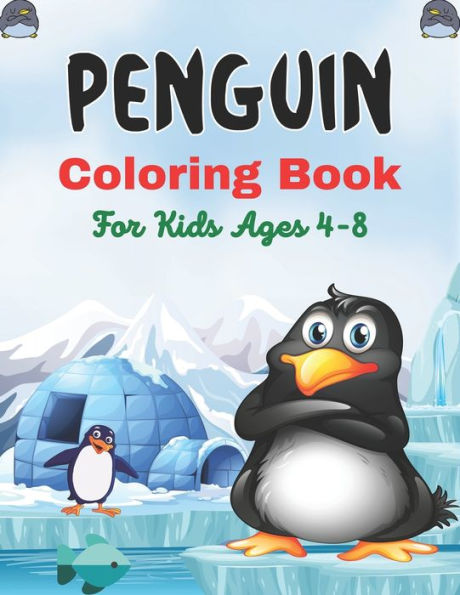 PENGUIN Coloring Book For Kids Ages 4-8: Super Fun Seabirds Penguins Coloring Book for Kids (Best gifts for children's)