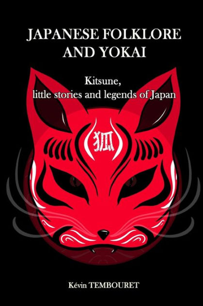 Japanese folklore and Yokai: Kitsune, little stories and legends of ...