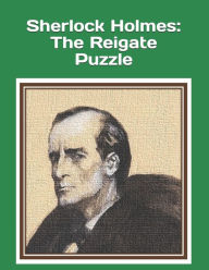 Sherlock Holmes: The Reigate Puzzle: An extra-large print senior reader book - an excerpt classic mystery from 