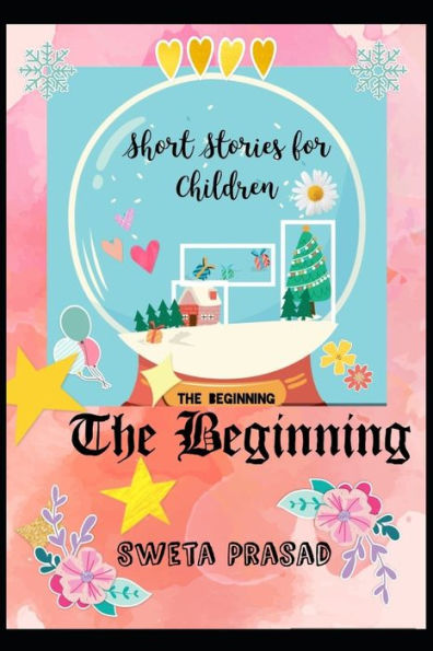 The Beginning: Short Stories for Children
