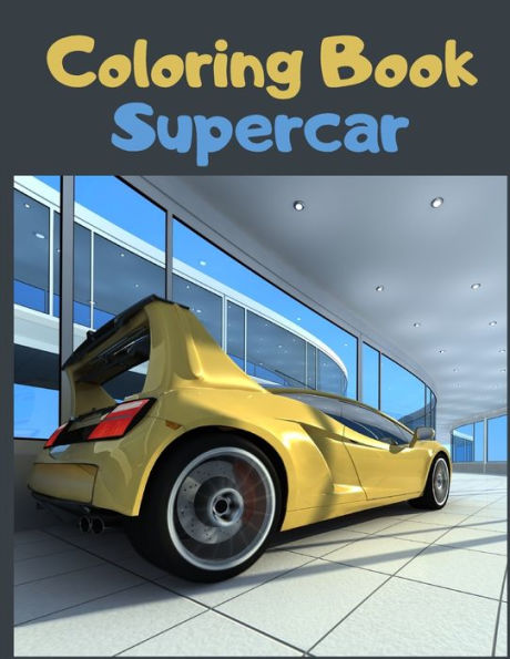 Supercar Coloring Book: 50 High Quality Race Car Design for Kids of All Ages - Cars coloring book for kids and adults