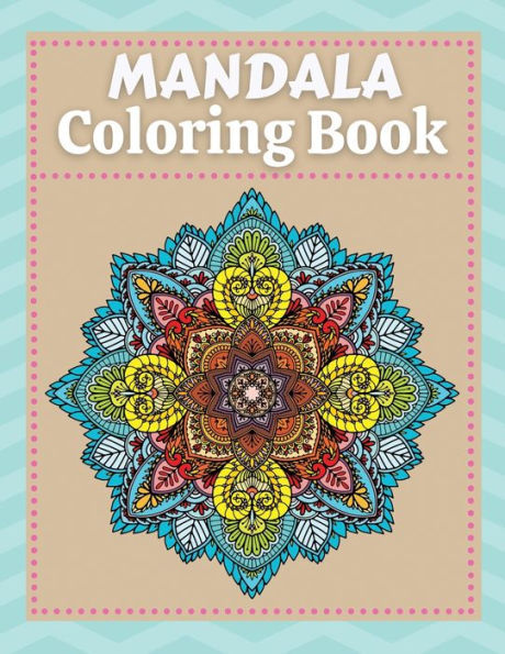 Mandala Coloring Book: Easy Beautiful Mandala Coloring Book for Adults Stress Relieving designs. Cute Floral Mandala Coloring Book Gifts..
