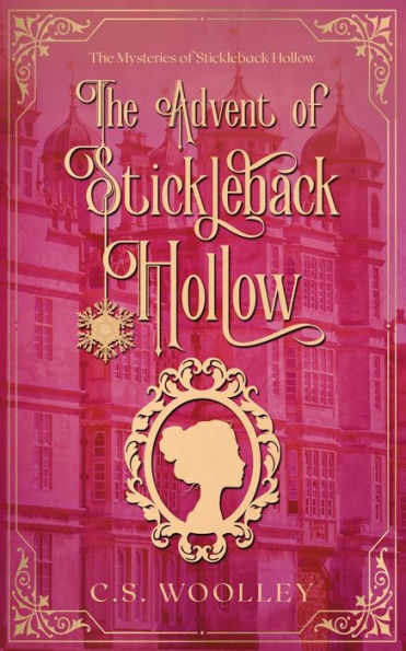 The Advent of Stickleback Hollow: A British Historical Cosy Mystery