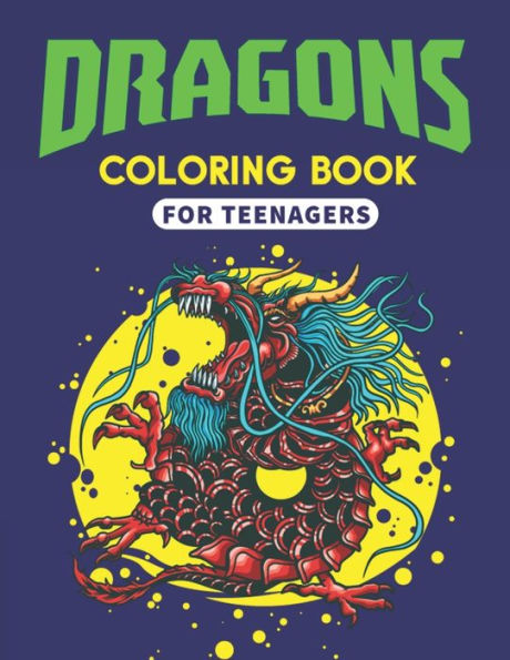 DRAGONS COLORING BOOK FOR TEENAGERS: Featuring Magnificent Dragons, Beautiful Princesses and Mythical Landscapes for Fantasy (Unique gifts for Girls & Boys)