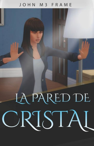 La Pared de Cristal