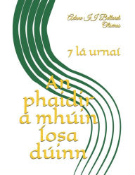 Title: An phaidir a mhúin Íosa dúinn: 7 lá urnaí, Author: Lourdes Maldonado Adrian de Bellardi