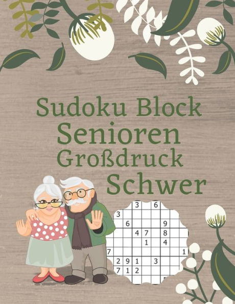 Sudoku Block Senioren Großdruck Schwer: Denkspiele Rätselbuch Erwachsene