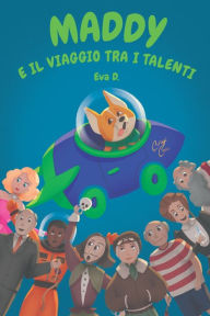 Title: Maddy e il Viaggio tra i Talenti, Author: Laura Faraci