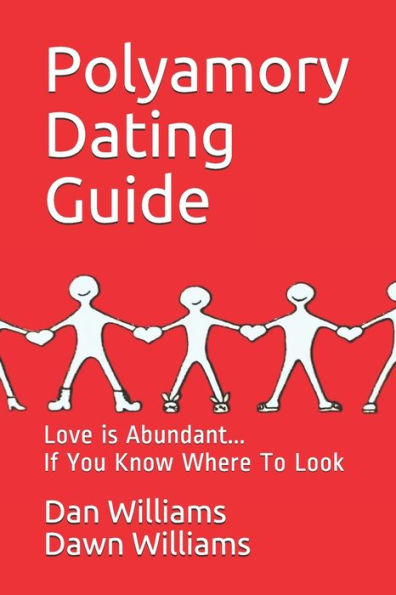 Polyamory Dating Guide: Love is Abundant...If You Know Where to Look