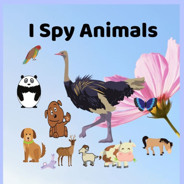 I Spy Animals: 8.5 x 11 Inches 40 Pages cute activity fun guessing game picture book for kids ages 2-5