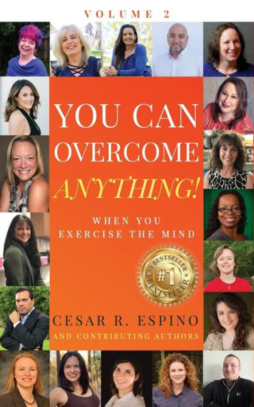 You Can Overcome Anything!: Volume 2 When You Exercise The Mind