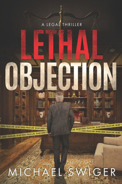 Lethal Objection: An Edward Mead Legal Thriller: Book Two by Michael ...