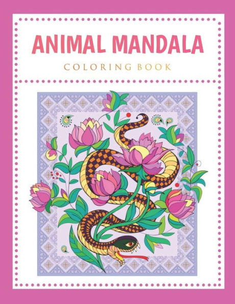 Animal Mandala Coloring Book: Stress Relieving Animal Designs