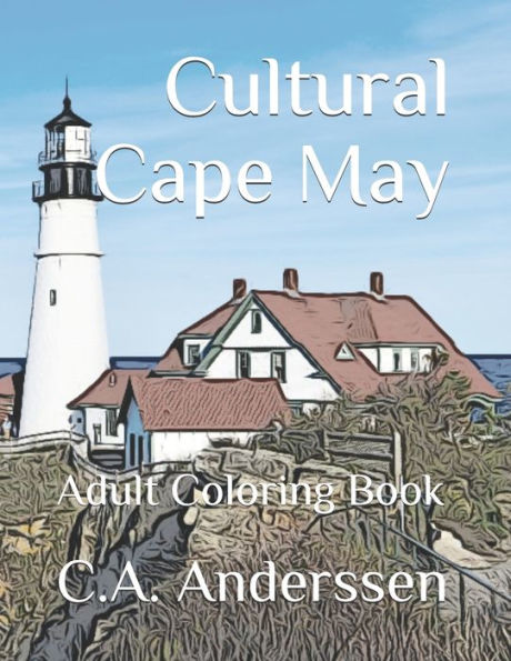 Cultural Cape May: Adult Coloring Book