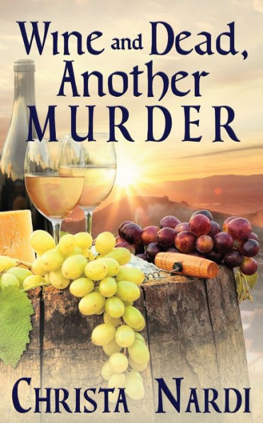 Wine and Dead, Another Murder