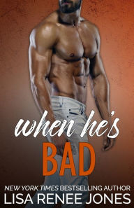 Title: When He's Bad, Author: Lisa Renee Jones