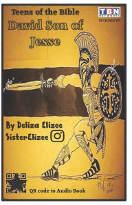 Title: Teens of the Bible David Son of Jesse, Author: Deliza Elizee