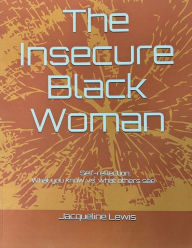 Title: The Insecure Black Woman, Author: Jacqueline Lewis