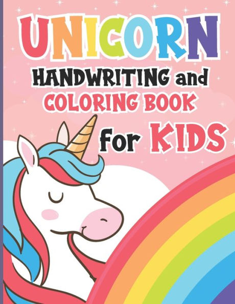 Unicorn Handwriting and Coloring Book for Kids: Unicorn Alphabet Handwriting Practice Book - Letter Tracing Workbook For Kids - ABC with Unicorn Coloring Book Ages 3-5