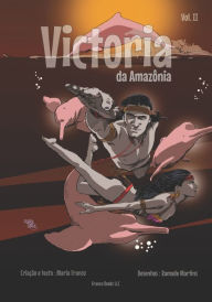 Title: Victoria da Amazônia Vol II, Author: Maria Franco