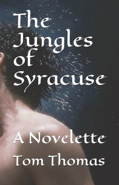 The Jungles of Syracuse: A Novelette