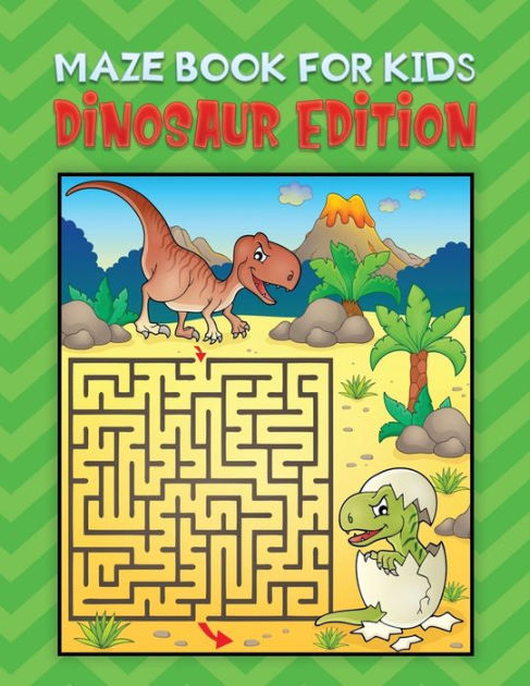 maze book for kids dinosaur edition: An Amazing Dinosaurs Themed Maze ...