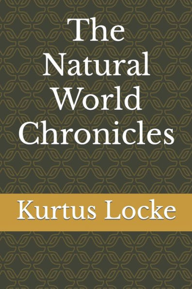 The Natural World Chronicles: Short stories from beyond the lines of sanity