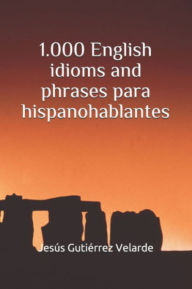 1.000 English idioms and phrases para hispanohablantes