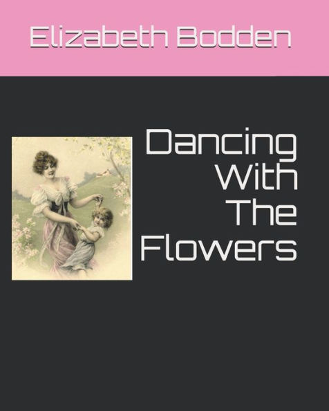 Dancing With The Flowers