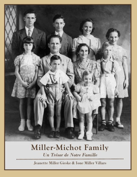 Miller-Michot Family: Un Trésor de Notre Famille