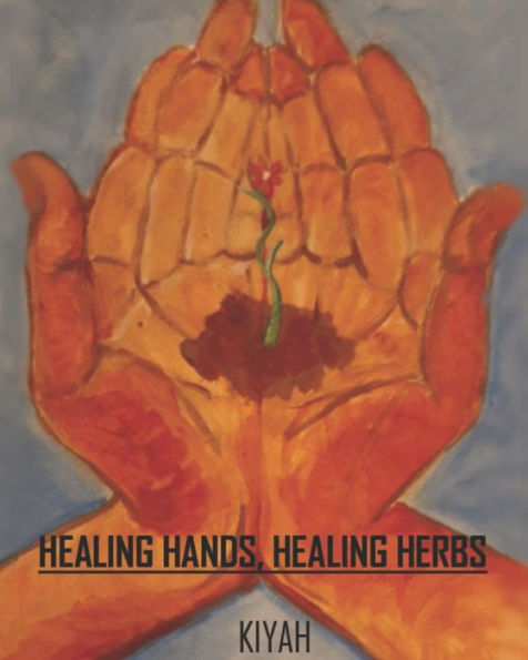 Healing Hands, Healing Herbs
