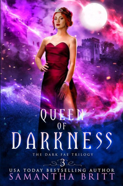 Queen of Darkness: The Dark Fae Trilogy Book Three