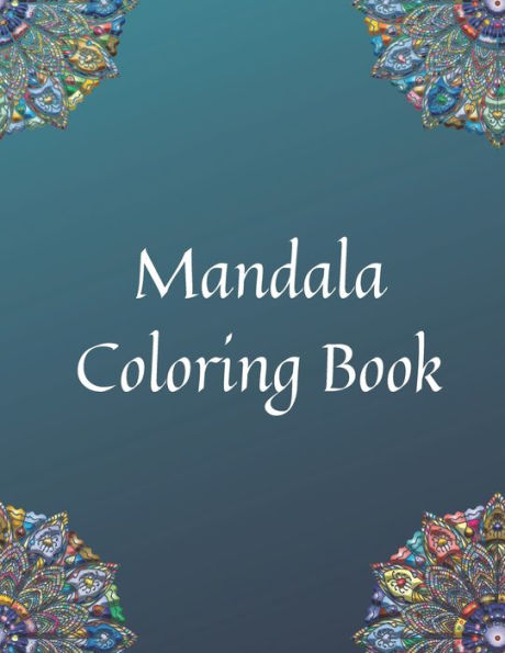 Mandala Coloring Book: Relaxing Coloring Book for Adults