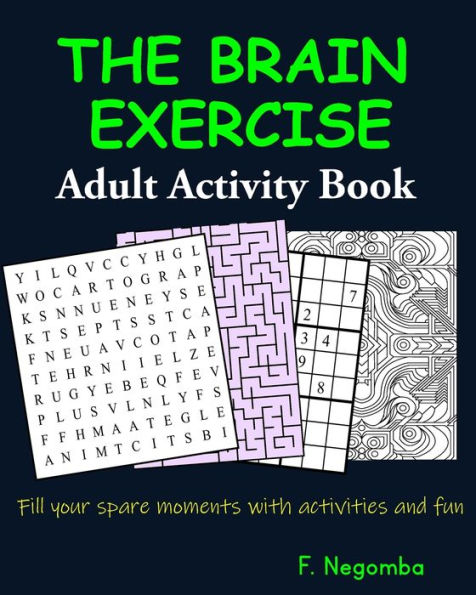 THE BRAIN EXERCISE Adult Activity Book