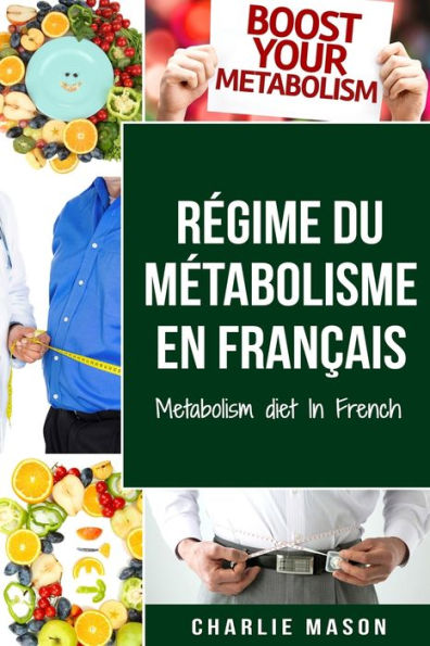 Régime du métabolisme En français/ Metabolism diet French