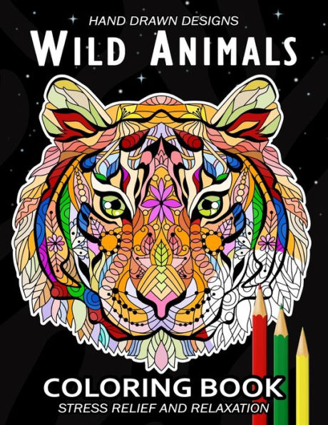Wild Animals Coloring Book: (Animal Coloring Pages Relaxing Design for Adults)