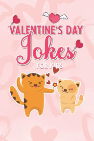 Title: Valentine's Day Jokes for Kids: A Fun Activity Book for boys girls (Valentines day Gift For Children's) Valentine day edition, Author: Silly Activity